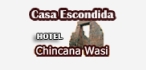 Hostal La Casa Escondida - Chincana Wasi