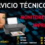 SERVICIO TECNICO DE IMPRESORAS Y MONITORES