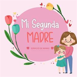 Nanas Mi Segunda Madre