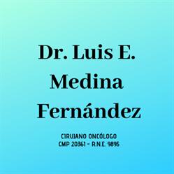 Dr. Luis E. Medina Fernandez