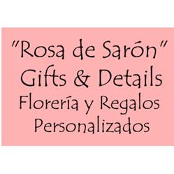 "Rosa de Sarón" Gifts & Details - Florería y Regalos Personalizados