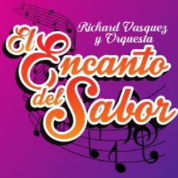 Richard Vasquez y Orquesta El Encanto del Sabor