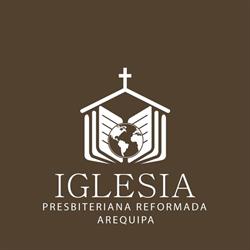 Iglesia Presbiteriana Reformada en Arequipa